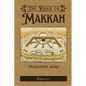 The Road to Makkah - Paperback