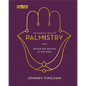 The Essential Book of Palmistry: Reveal the Secrets of the Hand - Hardcover