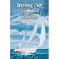 Tripping Over the Ocean - Paperback