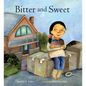 Bitter and Sweet - Hardcover