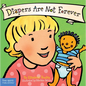 Diapers Are Not Forever Board Book - Board Book