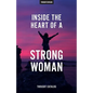 Inside The Heart Of A Strong Woman - Paperback