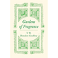 Gardens of Fragrance - Paperback