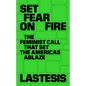 Set Fear on Fire: The Feminist Call That Set the Americas Ablaze - Paperback