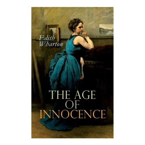 The Age of Innocence: Romance Novel - Paperback