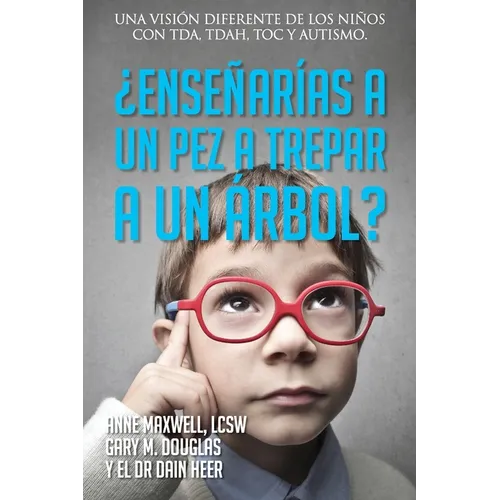 ¿Enseñarías a un pez a trepar a un árbol? (Spanish) - Paperback
