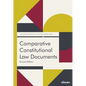 Comparative Constitutional Law Documents - Paperback