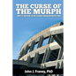 The Curse of The Murph: Why it Sucks to be a San Diego Sports Fan - Paperback