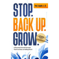 Stop. Back Up. Grow. A Personal Growth Formula That is as Easy as Falling Down - Hardcover