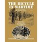 The Bicycle in Wartime: An Illustrated History - Revised Edition - Paperback