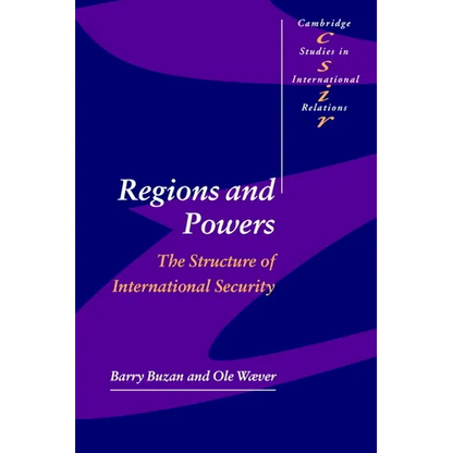Regions and Powers: The Structure of International Security - Paperback