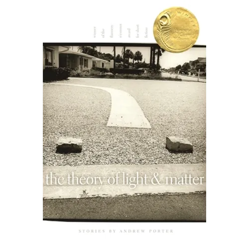 The Theory of Light and Matter: Stories - Hardcover