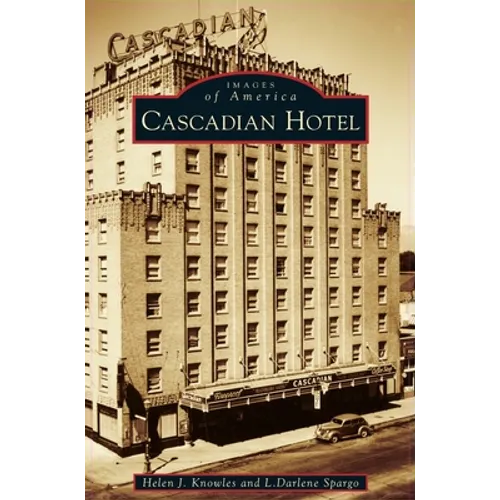 Cascadian Hotel - Hardcover