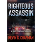 Righteous Assassin: A Mike Stoneman Thriller - Paperback
