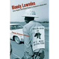 Bloody Lowndes: Civil Rights and Black Power in Alabamaas Black Belt - Paperback