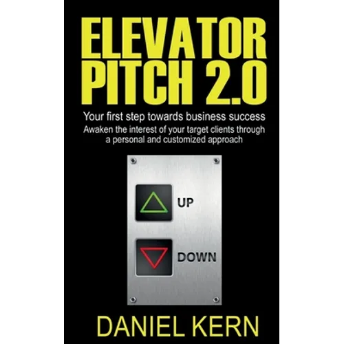 Elevator Pitch 2.0 - Paperback