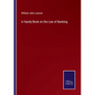 A Handy Book on the Law of Banking - Paperback