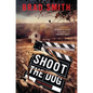 Shoot the Dog: A Virgil Cain Mystery - Paperback