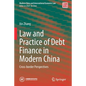 Law and Practice of Debt Finance in Modern China: Cross-Border Perspectives - Paperback