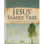 Jesus' Family Tree: Seeing God's Faithfulness Through the Genealogy of Christ - Hardcover