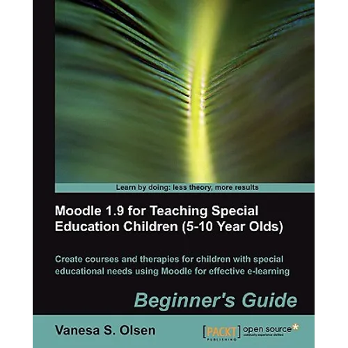 Moodle 1.9 for Teaching Special Education Children (5-10) - Paperback