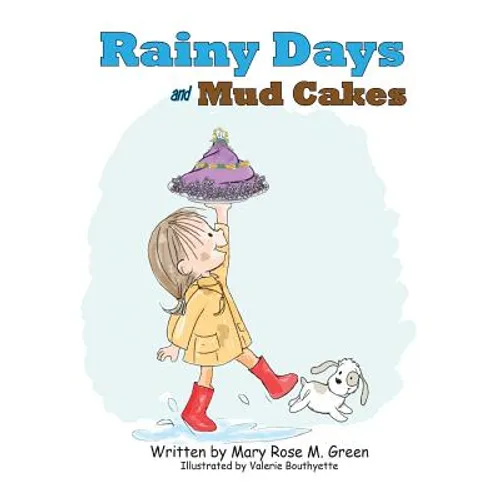 Rainy Days and Mud Cakes - Paperback