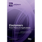 Elastomers: From Theory to Applications - Hardcover