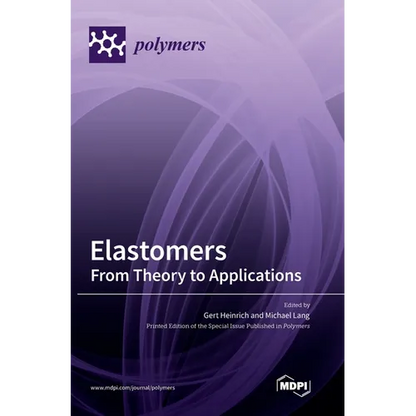 Elastomers: From Theory to Applications - Hardcover