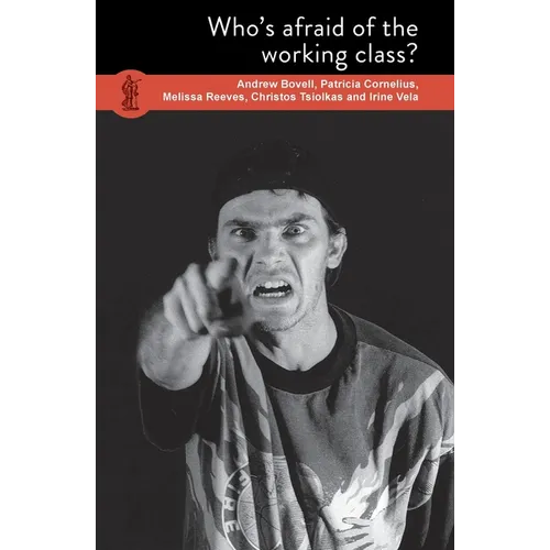 Who's Afraid of the Working Class? - Paperback