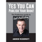 Yes You Can Publish Your Book!: The Publicious Guide to Self-Publishing - Paperback