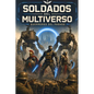 Soldados del Multiverso: Guerreros del pasado - Paperback