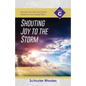 Shouting Joy to the Storm: Cycle C Sermons for Lent and Easter Based on the Gospel Texts - Paperback