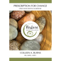 Prescription for Change: Using Your Lifestyle as Medicine - Hardcover