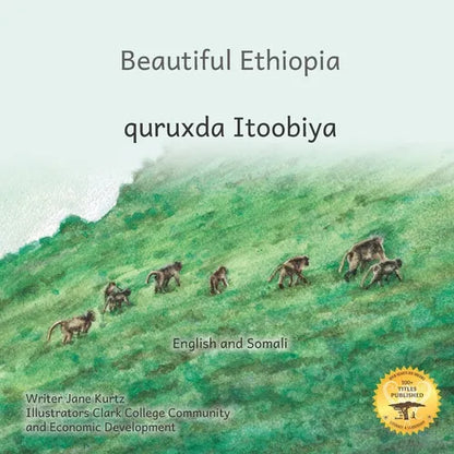 Beautiful Ethiopia: The Diverse Ecosystems of East Africa in Somali and English - Paperback