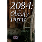 2084: The Obesity Farms - Paperback