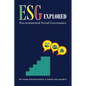 ESG Explored: Environmental Social Governance - Paperback