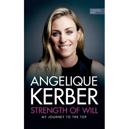 Strength Of Will: My Journey To The Top - Paperback