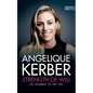 Strength Of Will: My Journey To The Top - Paperback