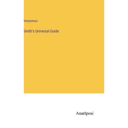 Smith's Universal Guide - Hardcover