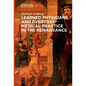 Learned Physicians and Everyday Medical Practice in the Renaissance - Paperback
