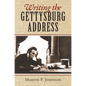Writing the Gettysburg Address - Paperback