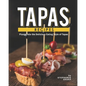 Tapas Recipes: Plunge into the Delicious Eating Style of Tapas - Paperback