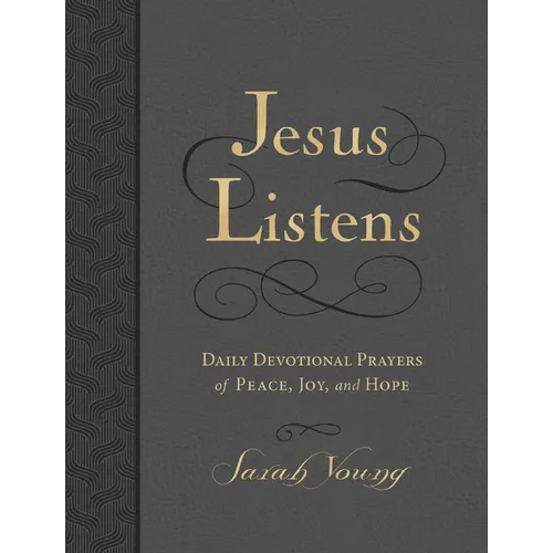 Jesus Listens, Large Text Leathersoft, Charcoal, with Full Scriptures: Daily Devotional Prayers of Peace, Joy, and Hope (a 365-Day Devotional) - Imitation Leather