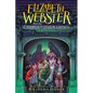 Elizabeth Webster and the Chamber of Stolen Ghosts - Hardcover
