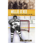 Willie O'Ree: The Story of the First Black Player in the NHL - Paperback