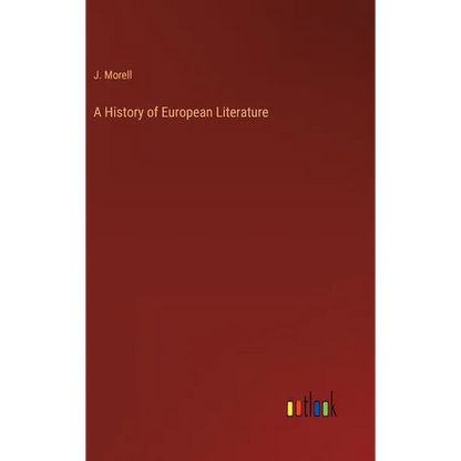 A History of European Literature - Hardcover