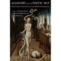 Allegory and the Poetic Self: First-Person Narration in Late Medieval Literature - Hardcover