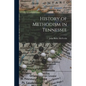 History of Methodism in Tennessee - Paperback