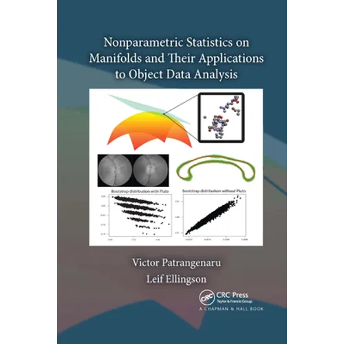 Nonparametric Statistics on Manifolds and Their Applications to Object Data Analysis - Paperback