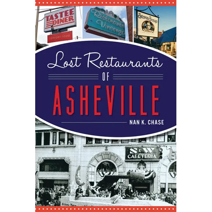 Lost Restaurants of Asheville - Paperback